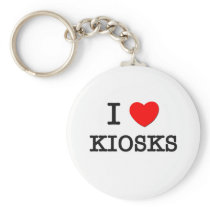 I Love Kiosks Key Chains