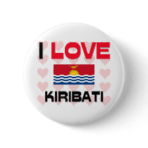 I Love Kiribati buttons by tshirtshirts I Love Kiribati buttons