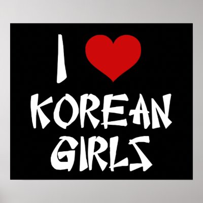 I Love Korean Girls Poster