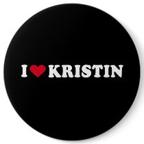 I LOVE KRISTIN buttons