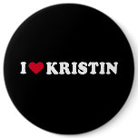 I LOVE KRISTIN buttons
