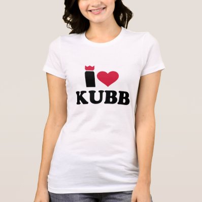 I love Kubb Tee Shirts