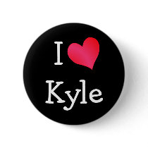 I Love Kyle buttons by definingyou I Love Kyle buttons