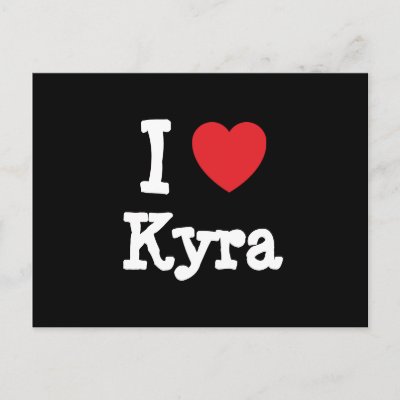 I love Kyra Custom name tshirts Show how much you love Kyra with these 