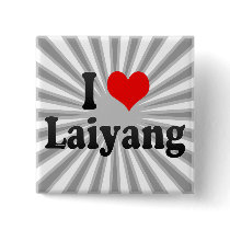 I Love Laiyang, China. Wo Ai Laiyang, China Pinback Buttons