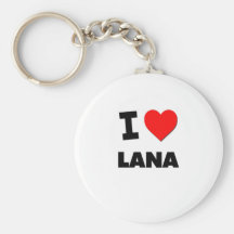 I Love Lana Keychain