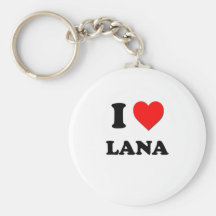 I Love Lana Keychain