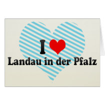 I Love Landau in der Pfalz, Germany Card
