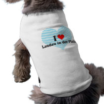 I Love Landau in der Pfalz, Germany Doggie T-shirt