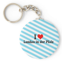 I Love Landau in der Pfalz, Germany Keychain