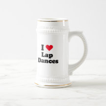 I love lap dances mug