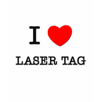 I Love Laser Tag t-shirts by ilovemyshirt I Love Laser Tag t-shirts