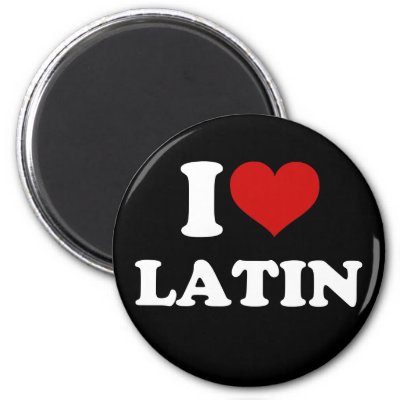 I Love Latin Refrigerator Magnet