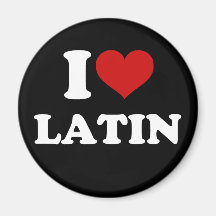 I Love Latin Refrigerator Magnet