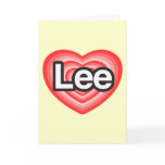 I love Lee. I love you Lee. Heart cards