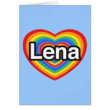 I love Lena. I love you Lena. Heart Cards