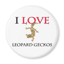 I Love Leopard Geckos magnets by tshirtshirts I Love Leopard Geckos magnets