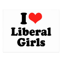 I LOVE LIBERAL GIRLS POSTCARDS