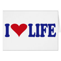 I Love Life Card