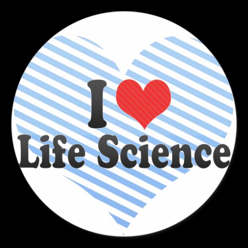 I Love Life Science Round Stickers
