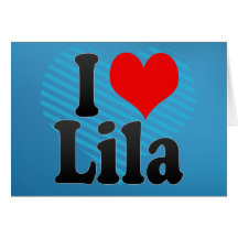 I love Lila Cards