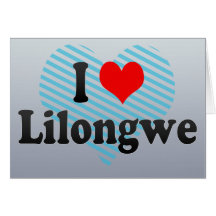 I Love Lilongwe, Malawi Greeting Cards