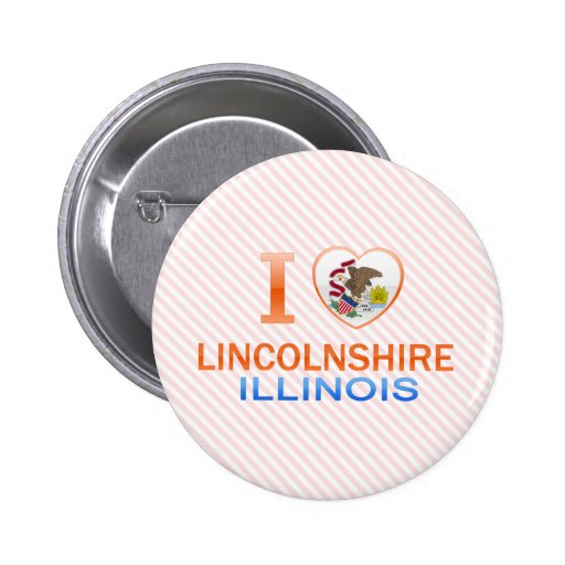 I Love Lincolnshire, IL Pins
