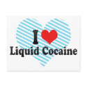I Love Liquid Cocaine postcards