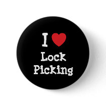 I love Lock Picking heart custom personalized buttons