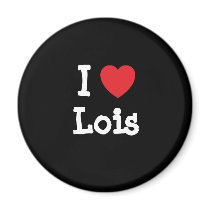 I love Lois heart T-Shirt magnets