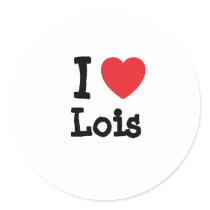I love Lois heart T-Shirt stickers