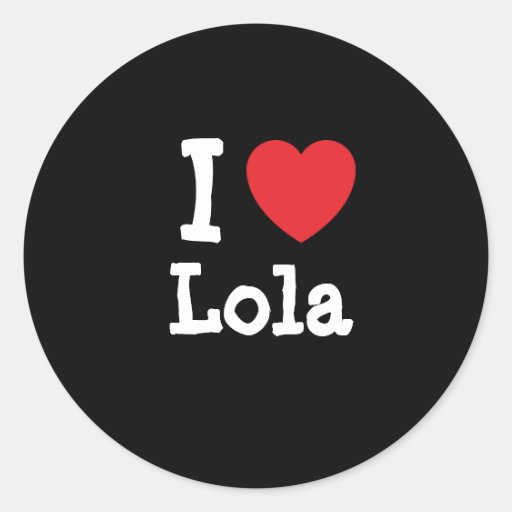 I love Lola heart T-Shirt Classic Round Sticker | Zazzle