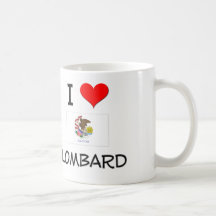 I Love LOMBARD Illinois Coffee Mugs