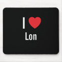 I love Lon mousepads by funnycustomtshirts I love Lon mousepads