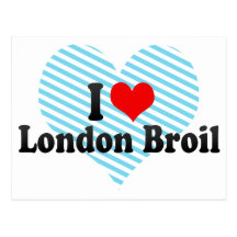 I Love London Broil Post Cards