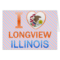 I Love Longview, IL Cards