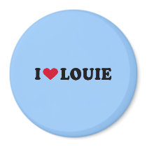 I LOVE LOUIE magnets by heartshirts I LOVE LOUIE magnets