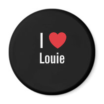 I love Louie magnets by funnycustomtshirts I love Louie magnets