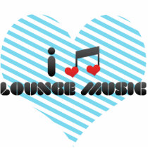 I Love Lounge Music Photo Cutouts
