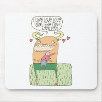 I Love Love Love Love Love Love You -- mousepad