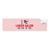 I love Lower Salem, Ohio Bumper Sticker