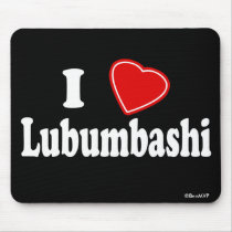 I Love Lubumbashi mousepads
