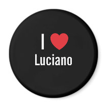 I love Luciano magnets by funnycustomtshirts I love Luciano magnets