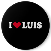 I LOVE LUIS buttons by loveshirts I LOVE LUIS buttons