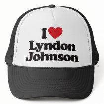 I Love Lyndon Johnson hats by visualnewbie I Love Lyndon Johnson hats