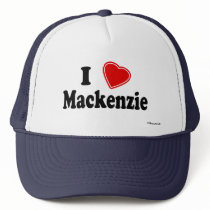 I Love Mackenzie hats by Name_Gear I Love Mackenzie hats