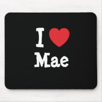 I love Mae heart T-Shirt mousepads by funnycustomtshirts I love Mae heart T-Shirt mousepads