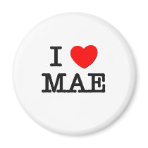 I Love Mae magnets by ilovemyshirt I Love Mae magnets