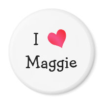 I Love Maggie magnets by definingyou I Love Maggie magnets
