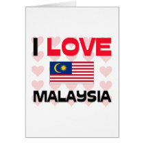 I Love Malaysia cards by tshirtshirts I Love Malaysia cards